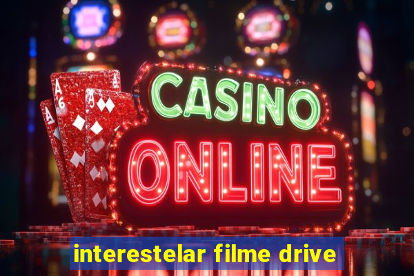 interestelar filme drive